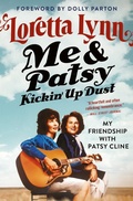 Cover: Me & Patsy Kickin' Up Dust - Grand Central Publishing