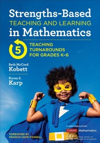 Enlarge image Cover: Strengths-Based Teaching and Learning in Mathematics - Corwin Press Inc