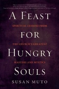 Cover: A Feast for Hungry Souls - Ave Maria Press