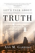 Cover: Let's Talk about Truth - Ave Maria Press