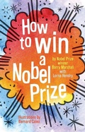 Cover: How to Win a Nobel Prize - Kane/Miller Book Publishers
