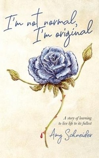 Enlarge image Cover: I'm Not Normal, I'm Original - Palmetto Publishing Group