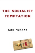 Cover: The Socialist Temptation - Regnery Publishing Inc