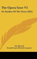 Cover: The Opera Goer V2 - Kessinger Publishing