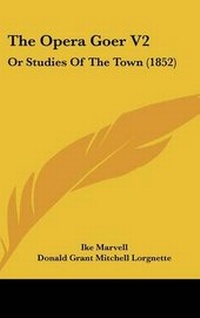 Enlarge image Cover: The Opera Goer V2 - Kessinger Publishing
