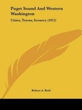 Cover: Puget Sound And Western Washington - Kessinger Publishing