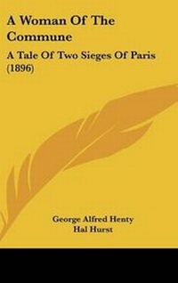 Enlarge image Cover: A Woman of the Commune - Kessinger Publishing