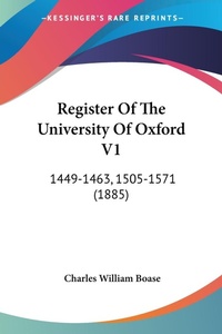 Abbildung von: Register Of The University Of Oxford V1 - Kessinger Publishing