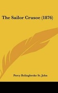 Cover: The Sailor Crusoe (1876) - Kessinger Publishing