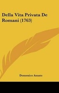 Cover: Della Vita Privata de Romani (1763) - Kessinger Publishing