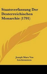 Abbildung von: Staatsverfassung Der Desterreichischen Monarchie (1791) - Kessinger Publishing