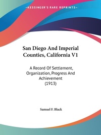 Abbildung von: San Diego And Imperial Counties, California V1 - Kessinger Publishing