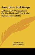 Cover: Ants, Bees, And Wasps - Kessinger Publishing