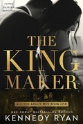 Cover: The Kingmaker - Scribechick Media, LLC
