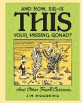 Cover: 'And Now Sir... Is This Your Missing Gonad?' - Fantagraphics