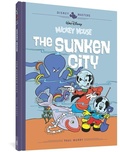 Cover: Walt Disney's Mickey Mouse: The Sunken City - Fantagraphics Books