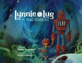Cover: Lynnie & Lug vs. The Forest - Indigenous Audio, Inc