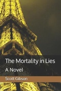 Cover: The Mortality in Lies - Scott Gibson