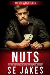 Enlarge image Cover: Nuts (Ace's Wild Book 2) - Stephanie Tyler LLC
