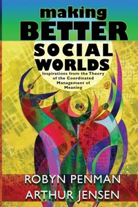 Enlarge image Cover: Making Better Social Worlds - CMM Institute