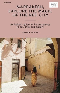 Abbildung von: Marrakesh, Explore the Magic of the Red City - Hardie Grant Explore