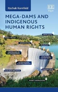 Abbildung von: Mega-Dams and Indigenous Human Rights - Edward Elgar Publishing