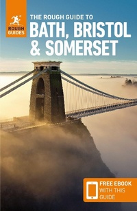 Abbildung von: The Rough Guide to Bath, Bristol & Somerset (Travel Guide with Free eBook) - APA Publications