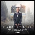 Cover: Torchwood #33 Dead Man's Switch - Big Finish Productions Ltd