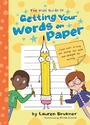 Cover: The Kids' Guide to Getting Your Words on Paper - Jessica Kingsley Publishers