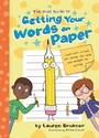 Cover: The Kids' Guide to Getting Your Words on Paper - Jessica Kingsley Publishers