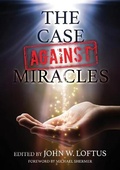 Cover: The Case Against Miracles - Hypatia Press