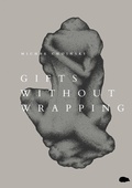 Cover: Gifts Without Wrapping - Hedgehog Poetry Press