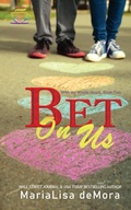 Cover: Bet On Us - Mlk Publishing, LLC