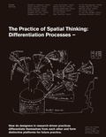 Cover: The Practice of Spatial Thinking - Actar Publishers