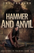 Cover: Hammer and Anvil - Eleven Ten Publishing LLC
