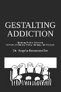 Enlarge image Cover: Gestalting Addiction - Metaterra Publications