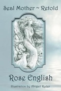 Cover: Seal Mother Retold - Gillari Books