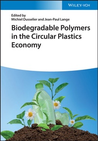 Abbildung von: Biodegradable Polymers in the Circular Plastics Economy - Wiley-VCH