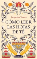 Cover: Como Leer Las Hojas de Te - Urano