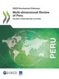 Enlarge image Cover: Multi-dimensional review of Peru - Organization for Economic Co-operation and Development (OECD)