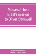 Cover: Menasseh ben Israel's mission to Oliver Cromwell - ALPHA EDITION
