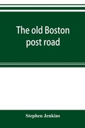 Cover: The old Boston post road - ALPHA EDITION