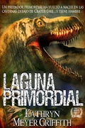 Cover: Laguna Primordial (Dinosaur Lake, #1) - Kathryn Meyer Griffith