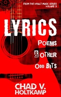 Cover: Lyrics, Poems & Other Odd Bits (From the Vault Music Series, #3) - From the Vault Music Series