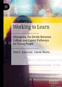 Cover: Working to Learn - Palgrave Macmillan