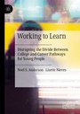 Cover: Working to Learn - Palgrave Macmillan