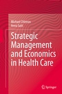 Cover: Strategic Management and Economics in Health Care - Springer