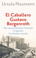 Cover: El Caballero Gustavo Bergenroth. - Insel