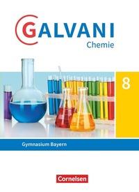 Abbildung von: Galvani - Chemie für Gymnasien - Ausgabe B - Für naturwissenschaftlich-technologische Gymnasien in Bayern - Neubearbeitung - 8. Jahrgangsstufe - Cornelsen Verlag