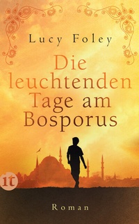 Abbildung von: Die leuchtenden Tage am Bosporus - Insel